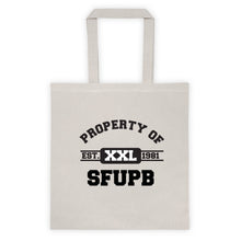 Load image into Gallery viewer, Property of SFUPB Tote bag